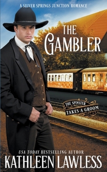 The Gambler (The Spinster Takes a Groom)