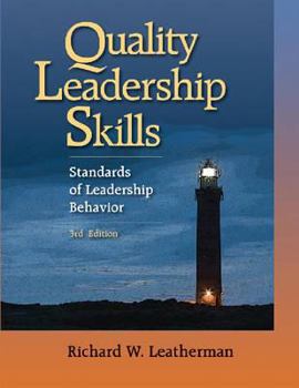 Paperback Quality Leadership Skills, 3rd Edition: Standards of Leadership Behavior Book