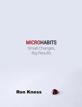 Paperback Micro Habits: Small Changes - Big Results Book