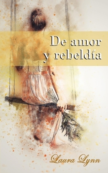 Paperback De amor y rebeldía [Spanish] Book