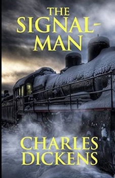 Paperback The Signal-Man Illustrated Book