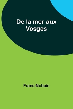 Paperback De la mer aux Vosges Book