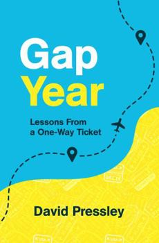 Paperback Gap Year: Lessons from a One-Way Ticket Book