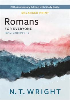 Paperback Romans for Everyone, Part 2, Enlarged Print: 20th Anniversary Edition with Study Guide, Chapters 9-16 Book