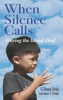 Paperback When Silence Calls: Biography of G. Dennis Drake Book