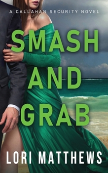 Paperback Smash and Grab: Action-Packed Thrilling Romantic Suspense Book