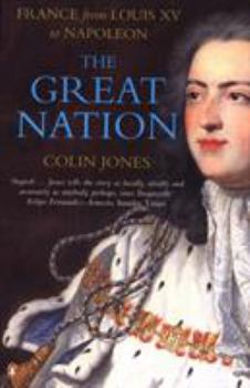 Paperback The Great Nation: France from Louis XV to Napoleon Book
