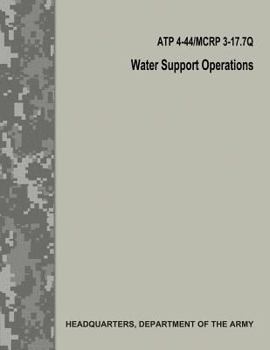 Paperback Water Support Operations (ATP 4-44 / MCRP 3-17.7Q / FM 10-52) Book