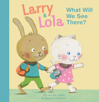 Hardcover Larry and Lola. What Will We See There? Book