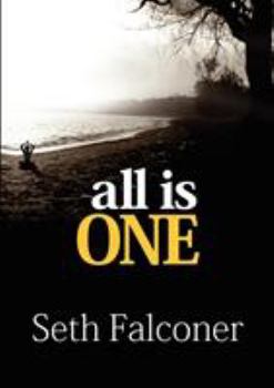 Paperback All Is One: A simple guide to understanding consciousness, connection, and spiritual awareness Book