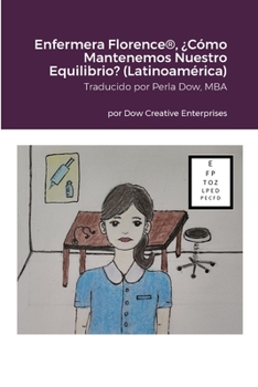 Paperback Enfermera Florence(R), ¿Cómo Mantenemos Nuestro Equilibrio? (Latinoamérica) [Spanish] Book
