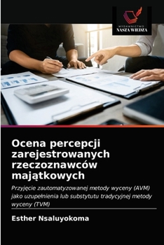 Paperback Ocena percepcji zarejestrowanych rzeczoznawców majątkowych [Polish] Book