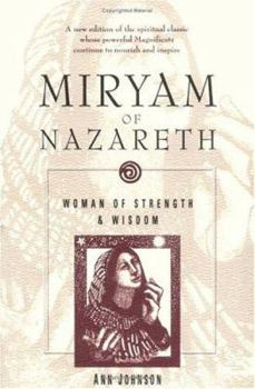 Paperback Miryam of Nazareth: Woman of Strength & Wisdom Book