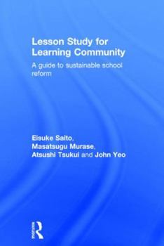 Hardcover Lesson Study for Learning Community: A guide to sustainable school reform Book