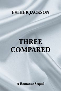 Paperback Three Compared: A Romance Sequel Book