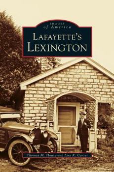 Lafayette's Lexington - Book  of the Images of America: Kentucky