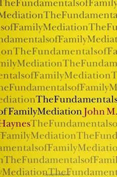 Paperback The Fundamentals of Family Mediation Book