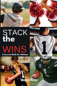 Paperback Stack the Wins: A Journal Built for Athletes Book