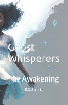 Paperback Ghost Whisperers: The Awakening Book