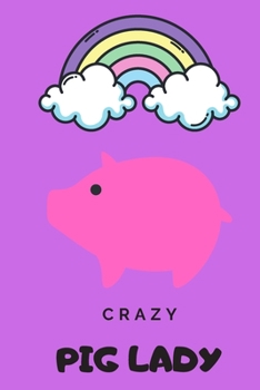CRAZY PIG LADY: PIG GIFT JOURNAL