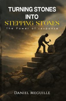 Turning Steps into Stepping Stones: The Power of Response