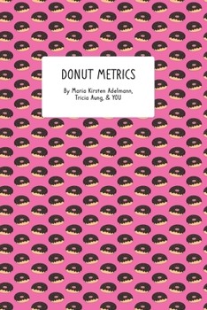 Paperback Donut Metrics: A Data-Focused Food-Rating Journal Book