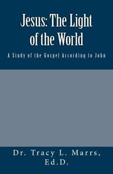 Paperback Jesus: The Light of the World: A Study of the Gospel According to John Book