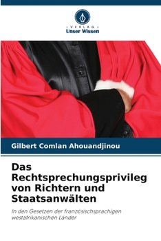 Paperback Das Rechtsprechungsprivileg von Richtern und Staatsanwälten [German] Book