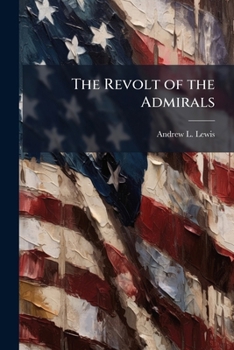 Paperback The Revolt of the Admirals Book