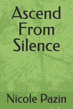 Paperback Ascend From Silence Book