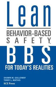 Paperback Lean Behavior-Based Safety: BBS for Today's Realities Book