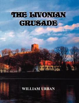Hardcover The Livonian Crusade Book