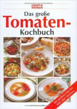 Paperback Das große Tomaten- Kochbuch. essen und trinken. [German] Book