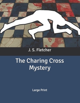 The Charing Cross Mystery: Large Print