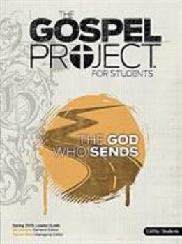 Paperback The Gospel Project for Students: The God Who Sends Book