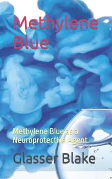 Paperback Methylene Blue: Methylene Blue as a Neuroprotective Agent Book