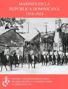Paperback Marines en la República Dominicana 1916-1924 [Spanish] Book