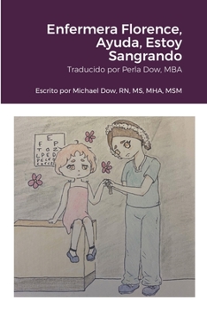 Paperback Enfermera Florence, Ayuda, Estoy Sangrando [Spanish] Book
