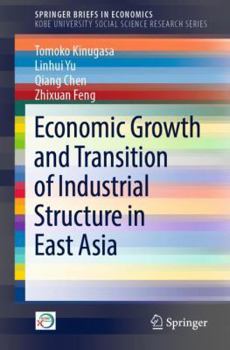 Paperback Economic Growth and Transition of Industrial Structure in East Asia Book