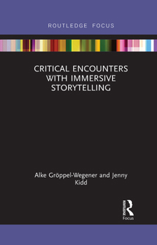 Paperback Critical Encounters with Immersive Storytelling Book