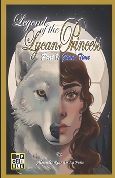 Paperback Leyend of the Lycan Princess: Part 1: Game Time Book