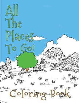 Paperback Coloring Book: All the Places to Go! Book