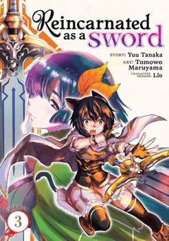 Reincarnated as a Sword (Manga) Vol. 3 - Book #3 of the  / Tensei shitara ken deshita - Manga