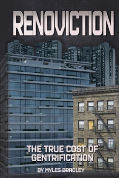 Paperback Renoviction: The True Cost of Gentrification Book