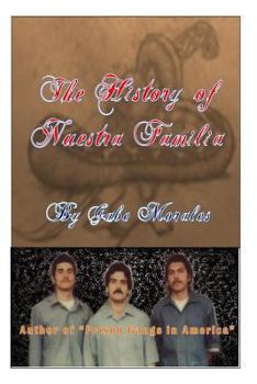 Paperback The History of Nuestra Familia Book