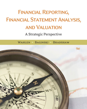 Product Bundle Bundle: Financial Reporting, Financial Statement Analysis and Valuation, Loose-Leaf Version, 9th + Mindtap Accounting, 1 Term (6 Months) Printed Acces Book