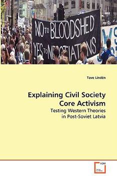 Paperback Explaining Civil Society Core Activism Book