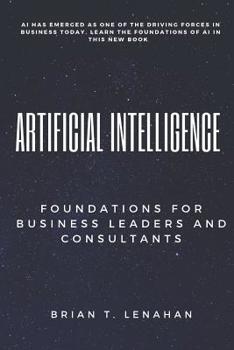 Paperback Artificial Intelligence: Foundations for Business Leaders and Consultants Book