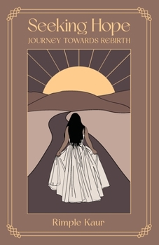Paperback Seeking Hope Journey Towards Rebirth Book