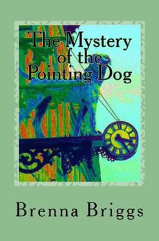 Paperback The Mystery Of The Pointing Dog Book